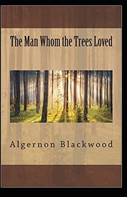 The Man Whom the Trees Loved